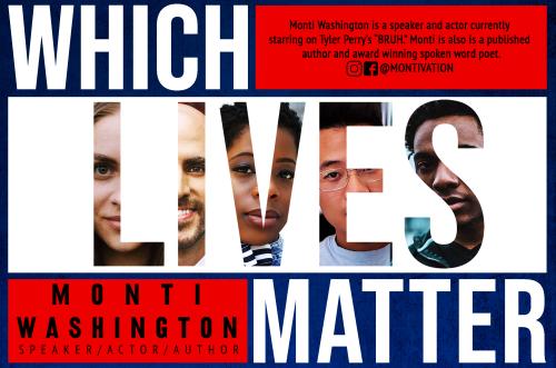Which Lives Matter? / Monti Washington